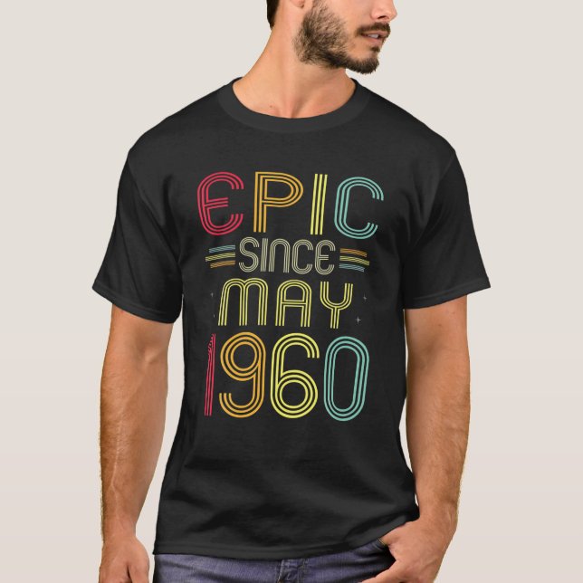 Camiseta Divertida Épica Desde Mayo De 1960 62º Cumpleaños  (Anverso)