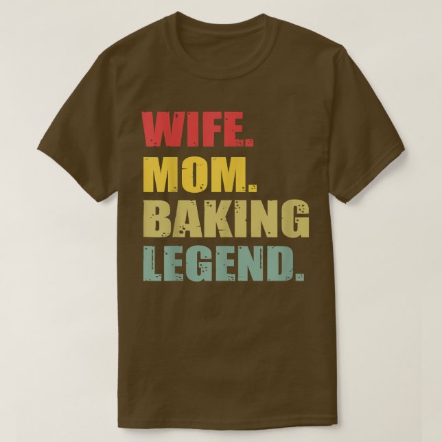 Camiseta Divertida esposa mamá Baking Legend (Diseño del anverso)
