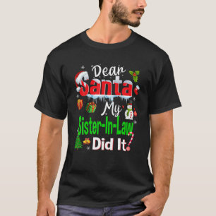 Camiseta Divertida Familia Querida Santa Mi Hermana Lo Hizo
