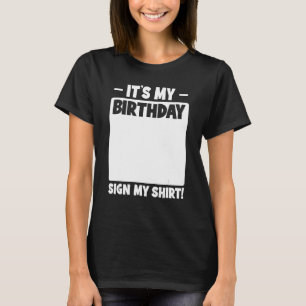 Camiseta Divertida fiesta de cumpleaños es mi Rótulo de cum