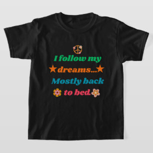 Camiseta Divertida Frase Retro - Sigo Mis Sueños Principalm