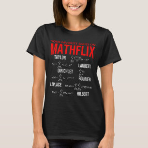 Camiseta Divertida friki tu serie favorita en Mathflix Mate