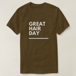 Camiseta divertida "Gran día de pelo" de humor per