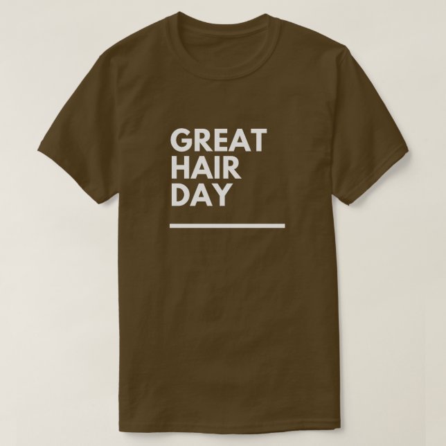Camiseta divertida "Gran día de pelo" de humor per (Diseño del anverso)