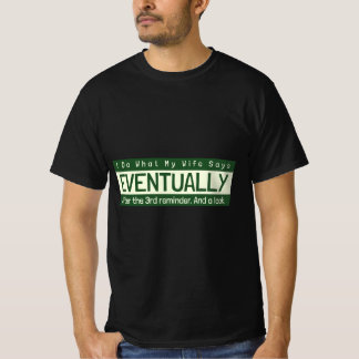Camiseta divertida 'Hago lo que dice mi esposa'