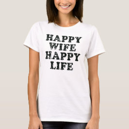 Camiseta divertida Happy Wife Life