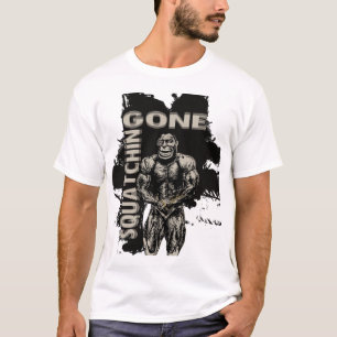 Camiseta divertida ida de Squatchin