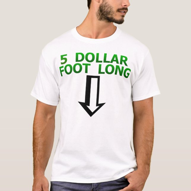 Camiseta divertida larga del pie de 5 dólares (Anverso)