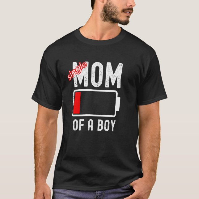 Camiseta Divertida Madre Soltera De Un Niño Con Día de la M (Anverso)