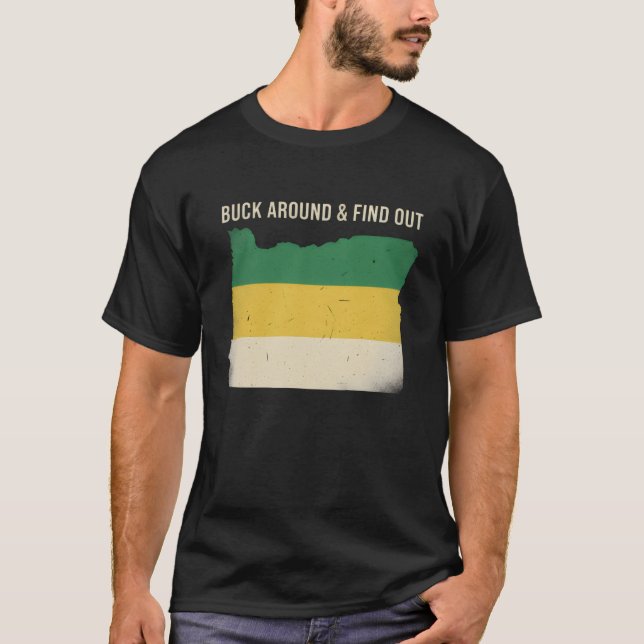 Camiseta Divertida Mapa de Oregon 'Buck Around and (Anverso)