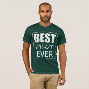Camiseta divertida mejor piloto de todos los tiemp