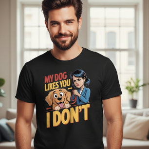 Camiseta Divertida Mi Perro Te Quiere A Ti Yo No S