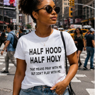 Camiseta Divertida Mitad Barrio Mitad Sagrada