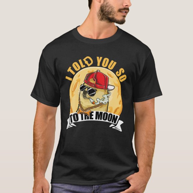 Camiseta Divertida moneda de monedas de perro te lo dije ta (Anverso)