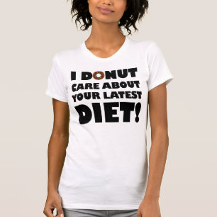 Camiseta Divertida No Me Importa Donut