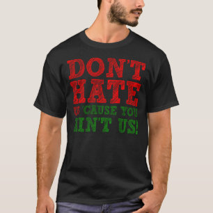 Camiseta divertida no nos odies porque no eres com