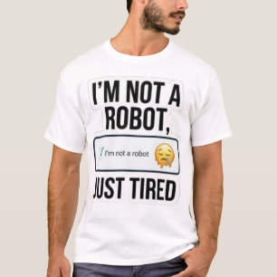 Camiseta Divertida "No Soy Un Robot, Solo Estoy Ca