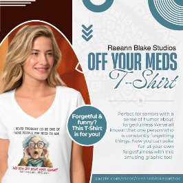 Camiseta Divertida 'Off Your Meds'