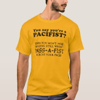 Camiseta divertida pacifista pasa un puño