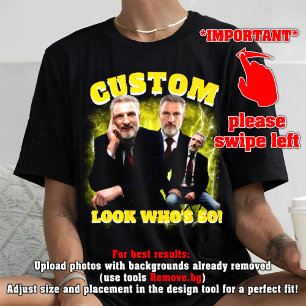 Camiseta divertida para 50 cumpleaños, ¡Mira quién