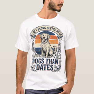 Camiseta divertida para amante de perros cita de g
