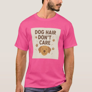 Camiseta Divertida para Amantes de Mascotas - Pelo