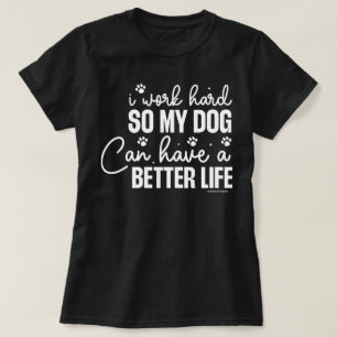 Camiseta Divertida para Amantes de Perros - Trabaj