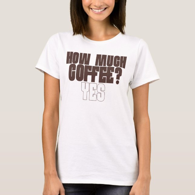 Camiseta Divertida para Amantes del Café – “¿Cuánt (Anverso)