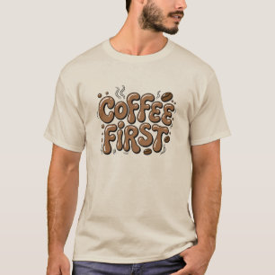 Camiseta Divertida para Amantes del Café Primero