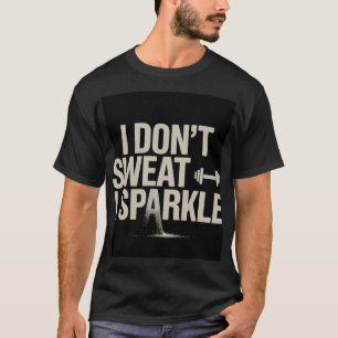 Camiseta divertida para el gimnasio — "No sudo, br