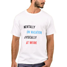 Camiseta Divertida para el Trabajo – Mentalmente d