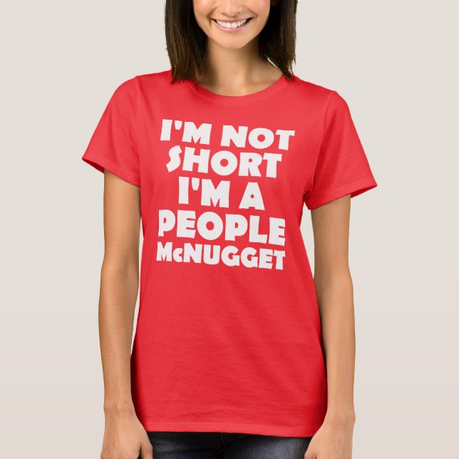 Camiseta Divertida para Personas Bajas Nugget (Anverso)
