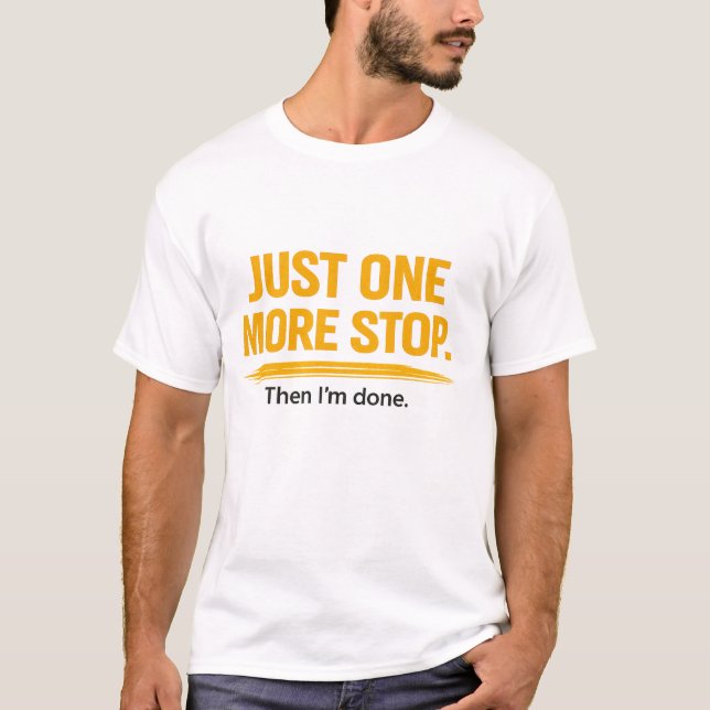 Camiseta Divertida para Repartidor: Solo Una Parad (Anverso)
