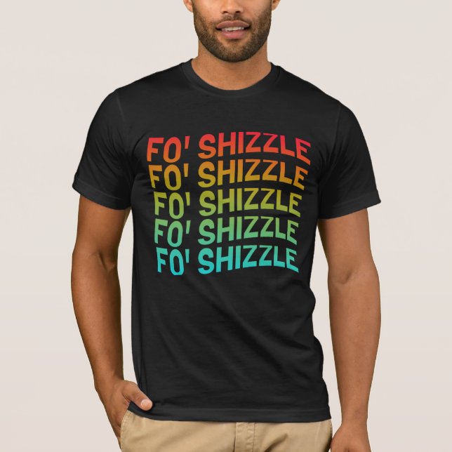Camiseta divertida para Shizzle (Anverso)
