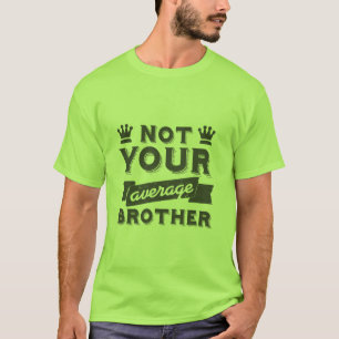 Camiseta divertida para su Brother especial