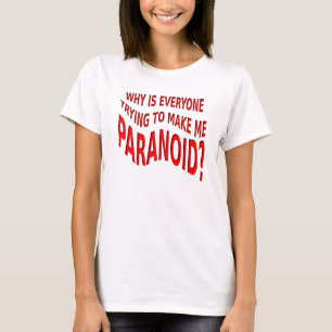 Camiseta Divertida Paranoica