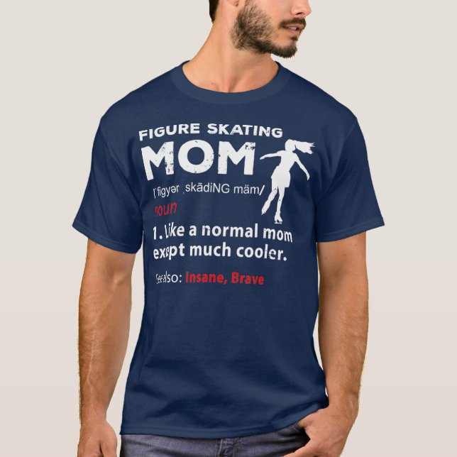 Camiseta Divertida patinadora artística madre patinadora (Anverso)