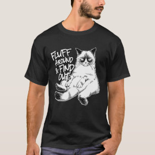 Camiseta Divertida pelusa alrededor y descubre, Gatito gruñ