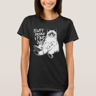 Camiseta Divertida pelusa alrededor y descubre, Gatito gruñ
