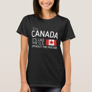 Camiseta divertida Pro Canadá, Es como EE. UU. sin