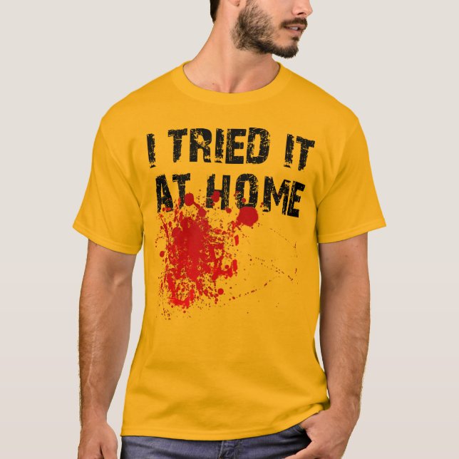 Camiseta Divertida Probé En Casa (Anverso)