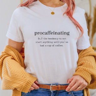 Camiseta divertida - Procaffeinización