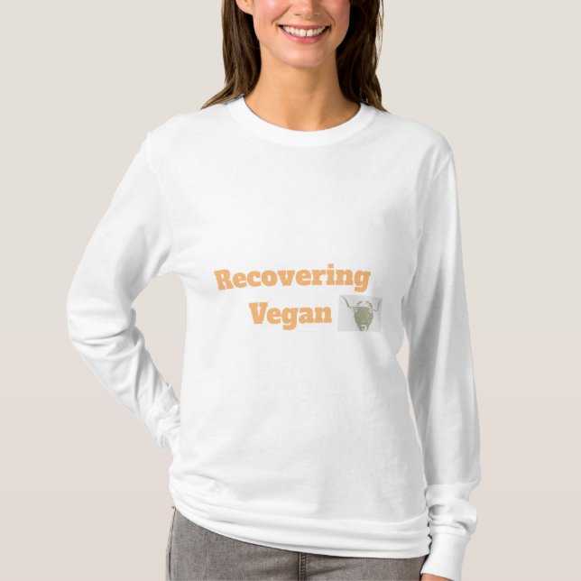 Camiseta divertida "Recuperando el Vegan" (Anverso)