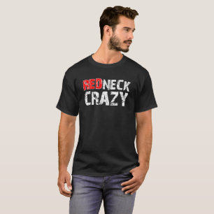Camiseta divertida Redneck Loca negra
