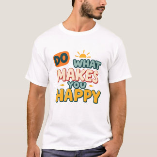 Camiseta divertida Retro Boho "Haz lo que te hace