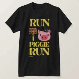 camiseta divertida "RUN PIGGIE"