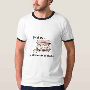 Camiseta divertida "seis de una, media docena..."