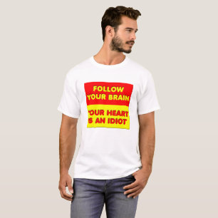 Camiseta Divertida Sigue Tu Cerebro