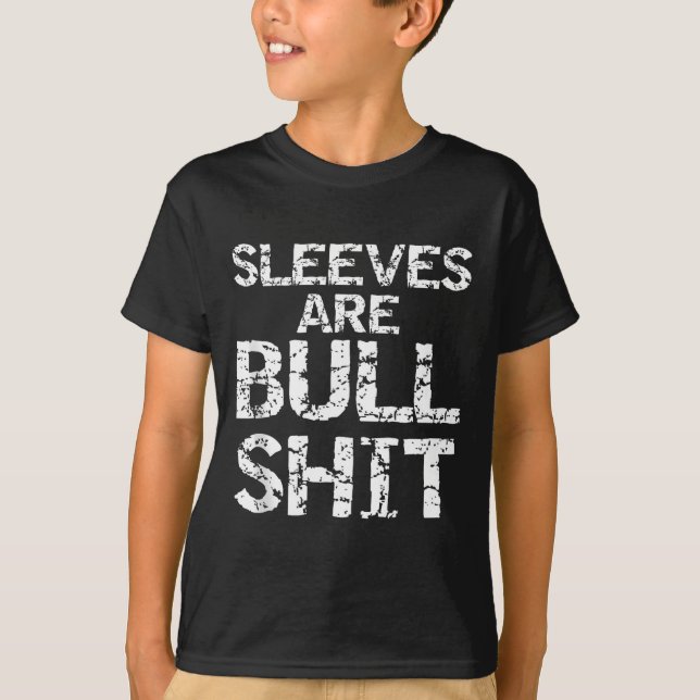 Camiseta divertida sin mangas Bromas Las mangas so (Anverso)