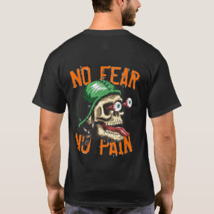 Camiseta divertida sin miedo sin dolor cráneo de m